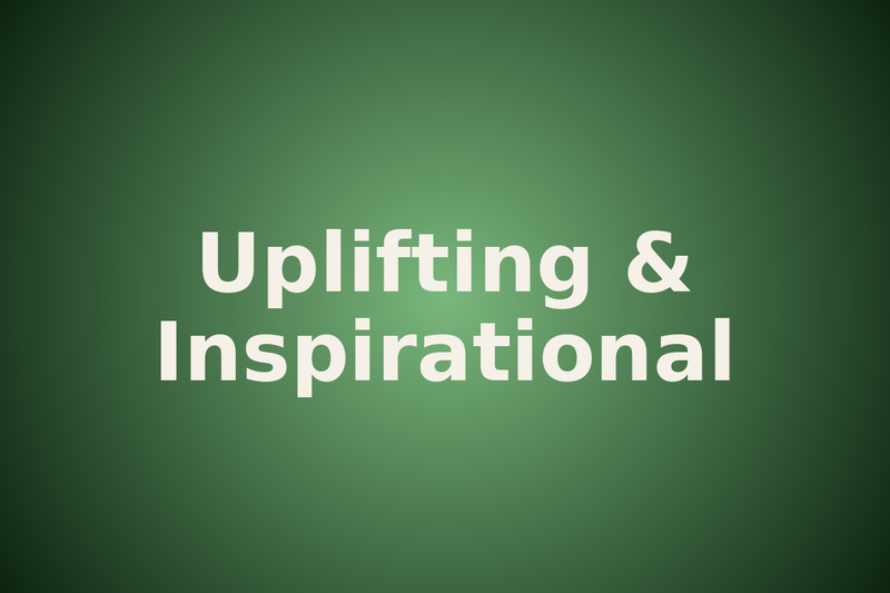 Uplifted & Inspired